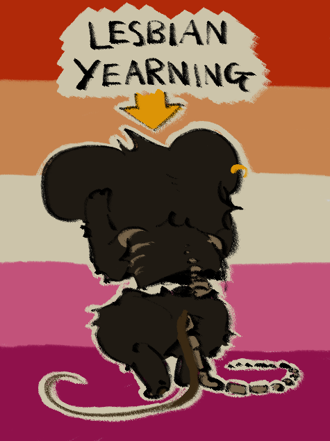 Myszek crouched miserably with its face in its paws, facing away from the viewer. It is labelled 'LESBIAN YEARNING' and the background is a lesbian flag.