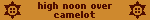 High Noon Over Camelot